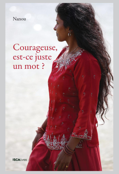 Courageuse, est-ce juste un mot?