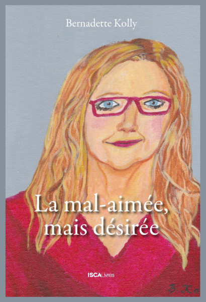La mal-aimée, mais désirée