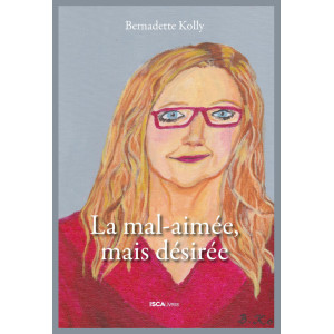 La mal-aimée, mais désirée