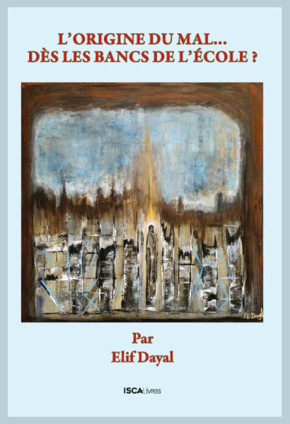 L'ORIGINE DU MAL, DES LES BANCS DE L'ECOLE