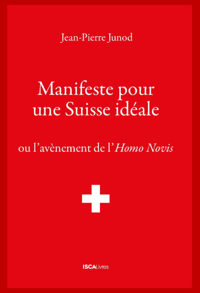 Manifeste pour une Suisse idéale