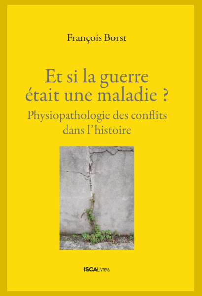 Et si la guerre était une maladie ?