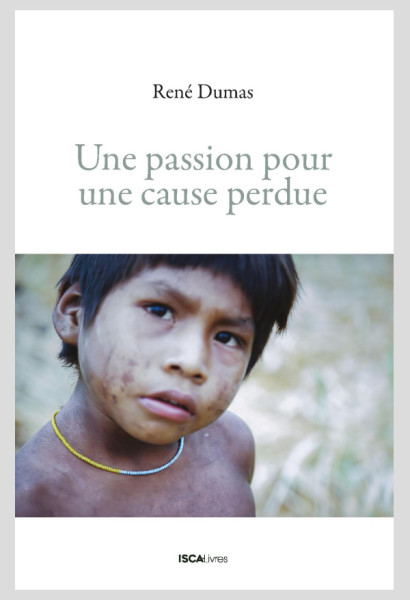 Une passion pour une cause perdue