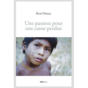 Une passion pour une cause perdue
